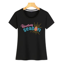 Load image into Gallery viewer, Tops T Shirt Women hunting season easter Humor White Short Female Tshirt